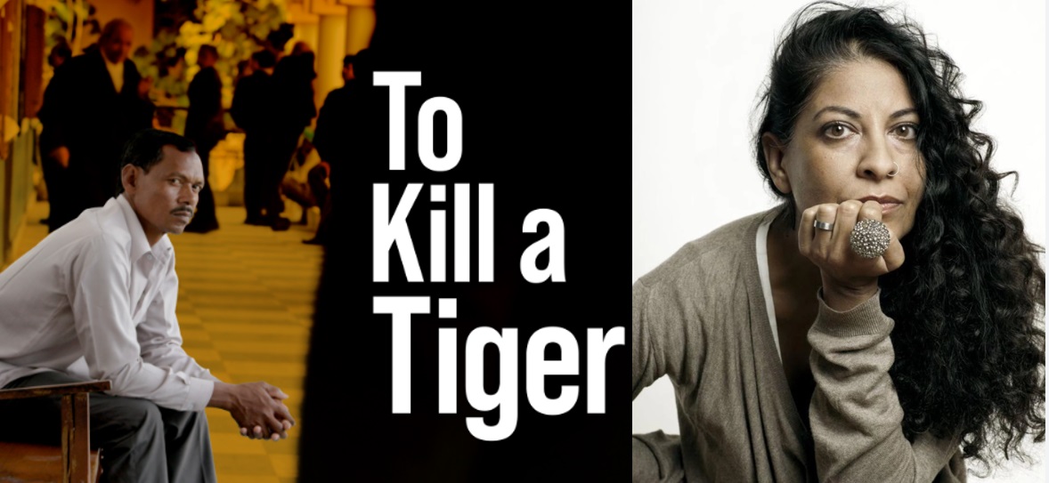 To Kill a Tiger, Nisha Pahuja